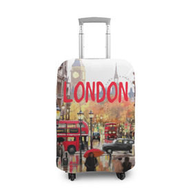 Чехол для чемодана 3D с принтом Улицы Лондона в Санкт-Петербурге, 86% полиэфир, 14% спандекс | двустороннее нанесение принта, прорези для ручек и колес | england | london | united kingdom | англия | великобритания | город | лондон