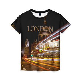 Женская футболка 3D с принтом Улицы Лондона в Санкт-Петербурге, 100% полиэфир ( синтетическое хлопкоподобное полотно) | прямой крой, круглый вырез горловины, длина до линии бедер | city | england | lights | london | night | street | united kingdom | англия | великобритания | город | лондон | ночь | огни | улица