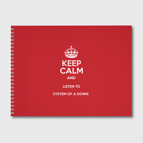 Альбом для рисования с принтом Keep Calm SOAD в Санкт-Петербурге, 100% бумага
 | матовая бумага, плотность 200 мг. | Тематика изображения на принте: soad | system of a down