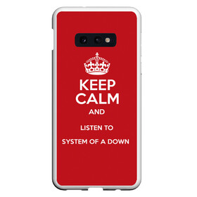 Чехол для Samsung S10E с принтом Keep Calm SOAD в Санкт-Петербурге, Силикон | Область печати: задняя сторона чехла, без боковых панелей | soad | system of a down