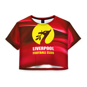 Женская футболка 3D укороченная с принтом Liverpool в Санкт-Петербурге, 100% полиэстер | круглая горловина, длина футболки до линии талии, рукава с отворотами | football | англия | ливерпуль | премьер лига | фанат | футбол | футболист