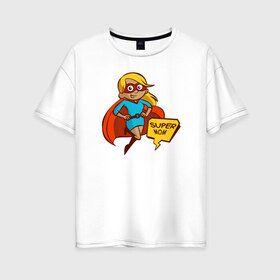 Женская футболка хлопок Oversize с принтом Super Mom в Санкт-Петербурге, 100% хлопок | свободный крой, круглый ворот, спущенный рукав, длина до линии бедер
 | 8 марта | мама | супермама