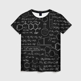 Женская футболка 3D с принтом Химия в Санкт-Петербурге, 100% полиэфир ( синтетическое хлопкоподобное полотно) | прямой крой, круглый вырез горловины, длина до линии бедер | формула | шпаргалка