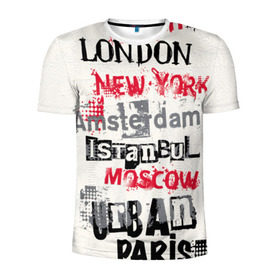 Мужская футболка 3D спортивная с принтом Текстовой арт в Санкт-Петербурге, 100% полиэстер с улучшенными характеристиками | приталенный силуэт, круглая горловина, широкие плечи, сужается к линии бедра | amsterdam | istanbul | london | moscow | new york | paris | urban | амстердам | лондон | москва | нью йорк | париж | стамбул