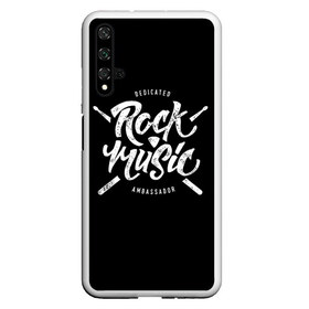 Чехол для Honor 20 с принтом Rock Music в Санкт-Петербурге, Силикон | Область печати: задняя сторона чехла, без боковых панелей | Тематика изображения на принте: alternative | band | metal | music | nickelback | rock | альтернатива | барабан | гитара | инструмент | метал | музыка | найклбэк | нирвана | рок