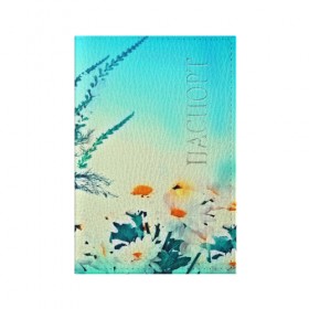 Обложка для паспорта матовая кожа с принтом chamomile в Санкт-Петербурге, натуральная матовая кожа | размер 19,3 х 13,7 см; прозрачные пластиковые крепления | flower | лето | полевой цветок | цветочки | цветы