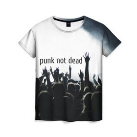Женская футболка 3D с принтом Punk not dead в Санкт-Петербурге, 100% полиэфир ( синтетическое хлопкоподобное полотно) | прямой крой, круглый вырез горловины, длина до линии бедер | punk not dead | бит | группа | драйв | дым | зал | концерт | музыка | надпись | панк | панк не умрет | панки | рок | слова | танцы | туман | тусовка | фраза | хой