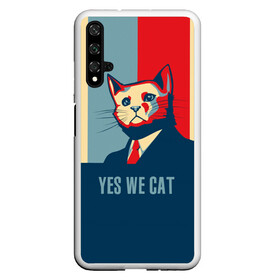 Чехол для Honor 20 с принтом Yes we CAT в Санкт-Петербурге, Силикон | Область печати: задняя сторона чехла, без боковых панелей | Тематика изображения на принте: cat | kitty | животные | киса | кот | котенок | котэ | кошка