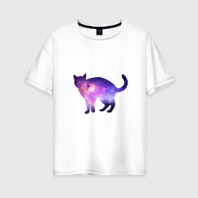 Женская футболка хлопок Oversize с принтом Cat galaxy в Санкт-Петербурге, 100% хлопок | свободный крой, круглый ворот, спущенный рукав, длина до линии бедер
 | космос | кошка | силуэт