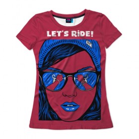 Женская футболка 3D с принтом Поехали в Санкт-Петербурге, 100% полиэфир ( синтетическое хлопкоподобное полотно) | прямой крой, круглый вырез горловины, длина до линии бедер | ride it | велик | велосипед | девушка | девушкам | о.м.с.к. | очки | поехали | скачки