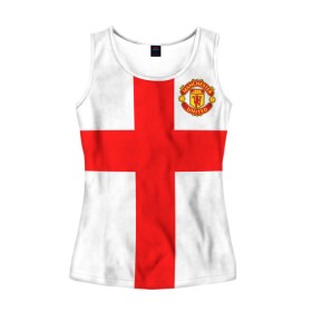 Женская майка 3D с принтом Manchester united в Санкт-Петербурге, 100% полиэстер | круглая горловина, прямой силуэт, длина до линии бедра | 3d | 3д | fc | manchester united | mu | англия | британия | игра | канониры | красные дьяволы | лондон | манчестер | мю | флаг | флаг британии | футбол | эмблема
