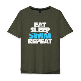 Мужская футболка хлопок Oversize с принтом eat sleep swim repeat в Санкт-Петербурге, 100% хлопок | свободный крой, круглый ворот, “спинка” длиннее передней части | Тематика изображения на принте: swim | плавание | пловец