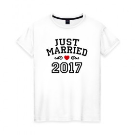 Женская футболка хлопок с принтом Just married 2017 в Санкт-Петербурге, 100% хлопок | прямой крой, круглый вырез горловины, длина до линии бедер, слегка спущенное плечо | 2017 | just married | молодожены | свадьба