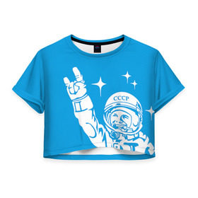 Женская футболка 3D укороченная с принтом Гагарин 2 в Санкт-Петербурге, 100% полиэстер | круглая горловина, длина футболки до линии талии, рукава с отворотами | гагарин | день космонавтики | звезды | космос