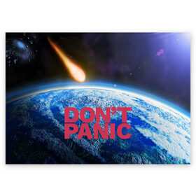 Поздравительная открытка с принтом Без паники, метеорит в Санкт-Петербурге, 100% бумага | плотность бумаги 280 г/м2, матовая, на обратной стороне линовка и место для марки
 | do not panic | dont panic | апокалипсис | без паники | взрыв | гибель | земля | классная | комета | конец света | космос | крутая | метеорит | не надо | прикол | прикольная надпись | ужас