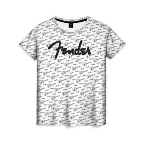 Женская футболка 3D с принтом Fender в Санкт-Петербурге, 100% полиэфир ( синтетическое хлопкоподобное полотно) | прямой крой, круглый вырез горловины, длина до линии бедер | fender | gibson | guitar | ibanez | music | rock | гитара | музыка | рок