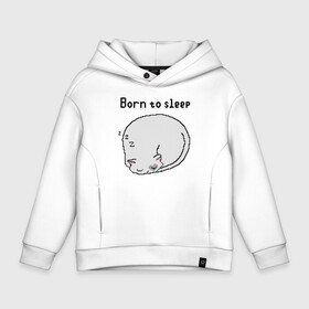 Детское худи Oversize хлопок с принтом Born to sleep в Санкт-Петербурге, френч-терри — 70% хлопок, 30% полиэстер. Мягкий теплый начес внутри —100% хлопок | боковые карманы, эластичные манжеты и нижняя кромка, капюшон на магнитной кнопке | pixelart | коты | пиксельарт | рожденный спать | сон