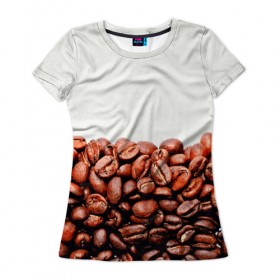 Женская футболка 3D с принтом coffee в Санкт-Петербурге, 100% полиэфир ( синтетическое хлопкоподобное полотно) | прямой крой, круглый вырез горловины, длина до линии бедер | 3d | beans | coffee | еда | зерна | кофе | напиток | природа | текстуры