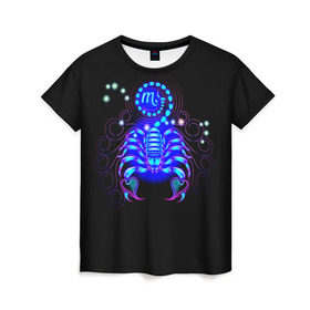 Женская футболка 3D с принтом Скорпион в Санкт-Петербурге, 100% полиэфир ( синтетическое хлопкоподобное полотно) | прямой крой, круглый вырез горловины, длина до линии бедер | scorpius | арт | астрономия | другие | звезды | знак зодиака | космос | неоновые | прикольные | скорпион | яркие
