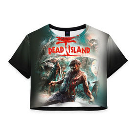 Женская футболка 3D укороченная с принтом Dead island 8 в Санкт-Петербурге, 100% полиэстер | круглая горловина, длина футболки до линии талии, рукава с отворотами | dead | island | repticide | zombie | дэд айлэнд | зомби | мозги