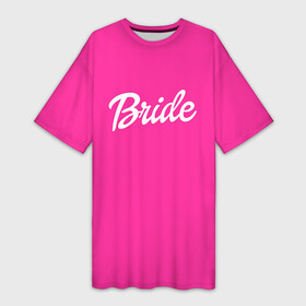 Платье-футболка 3D с принтом Барби Bride в Санкт-Петербурге,  |  | badgirl | barbie | beach party | beaches | bride | crew | girl | girlfriends | henparty | pink | power | princess | real girls | superbride | team | девичник | для влюбленных | для подруг | замуж | море | невеста | отдых | пляж | пляжная вечеринка | подру