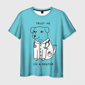 Мужская футболка 3D с принтом Trust me в Санкт-Петербурге, 100% полиэфир | прямой крой, круглый вырез горловины, длина до линии бедер | doctor | dogtor | trust me | верь мне | врач | доктор | медик | медицина | собака