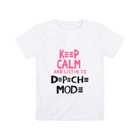 Детская футболка хлопок с принтом Keep Calm and listen to DM в Санкт-Петербурге, 100% хлопок | круглый вырез горловины, полуприлегающий силуэт, длина до линии бедер | music