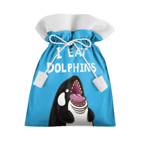 Подарочный 3D мешок с принтом Я ем дельфинов в Санкт-Петербурге, 100% полиэстер | Размер: 29*39 см | Тематика изображения на принте: дельфины | касатка