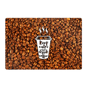 Магнитный плакат 3Х2 с принтом keep calm and drink coffee в Санкт-Петербурге, Полимерный материал с магнитным слоем | 6 деталей размером 9*9 см | coffee | keep calm | кофе