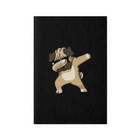 Обложка для паспорта матовая кожа с принтом Dog dab в Санкт-Петербурге, натуральная матовая кожа | размер 19,3 х 13,7 см; прозрачные пластиковые крепления | арт | животное | мопс | музыка | собака