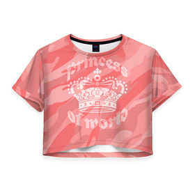 Женская футболка 3D укороченная с принтом Принцесса #1 в Санкт-Петербурге, 100% полиэстер | круглая горловина, длина футболки до линии талии, рукава с отворотами | Тематика изображения на принте: камо | камуфляж | королева | корона | номер | один | розовый