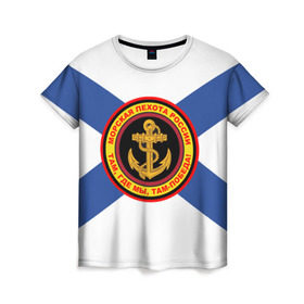 Женская футболка 3D с принтом Морская пехота России в Санкт-Петербурге, 100% полиэфир ( синтетическое хлопкоподобное полотно) | прямой крой, круглый вырез горловины, длина до линии бедер | 3d | вмф | море | морпехи | морские | флаг | якорь
