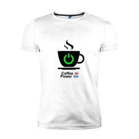 Мужская футболка премиум с принтом Кофе это сила в Санкт-Петербурге, 92% хлопок, 8% лайкра | приталенный силуэт, круглый вырез ворота, длина до линии бедра, короткий рукав | coffee | power | заряд | кофе | мощность | сила