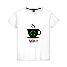 Женская футболка хлопок с принтом Кофе это сила в Санкт-Петербурге, 100% хлопок | прямой крой, круглый вырез горловины, длина до линии бедер, слегка спущенное плечо | coffee | power | заряд | кофе | мощность | сила