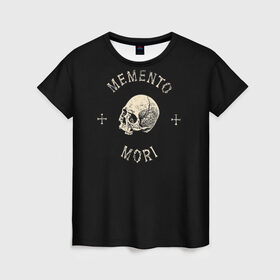 Женская футболка 3D с принтом Memento Mori в Санкт-Петербурге, 100% полиэфир ( синтетическое хлопкоподобное полотно) | прямой крой, круглый вырез горловины, длина до линии бедер | death | skull | кости | цитата