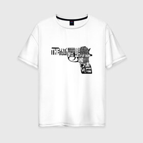 Женская футболка хлопок Oversize с принтом Pulp Fiction в Санкт-Петербурге, 100% хлопок | свободный крой, круглый ворот, спущенный рукав, длина до линии бедер
 | 25 17 | 2517 | библия | криминальное чтиво | оружие | пистолет | самюэль джексон | цитата | эклезиаст