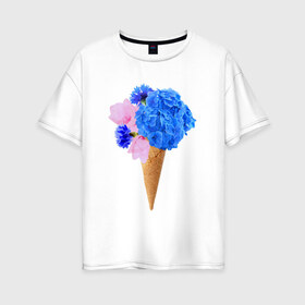 Женская футболка хлопок Oversize с принтом Мороженое букет в Санкт-Петербурге, 100% хлопок | свободный крой, круглый ворот, спущенный рукав, длина до линии бедер
 | Тематика изображения на принте: flowers | василек | вафля | гортензия | магнолия | рожок | розовый | синий | цветы