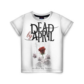 Детская футболка 3D с принтом Dead by April в Санкт-Петербурге, 100% гипоаллергенный полиэфир | прямой крой, круглый вырез горловины, длина до линии бедер, чуть спущенное плечо, ткань немного тянется | Тематика изображения на принте: dba | dead by april | дэд бай эйприл