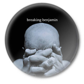 Значок с принтом BREAKING BENJAMIN в Санкт-Петербурге,  металл | круглая форма, металлическая застежка в виде булавки | breaking benjamin