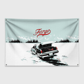 Флаг-баннер с принтом Fargo в Санкт-Петербурге, 100% полиэстер | размер 67 х 109 см, плотность ткани — 95 г/м2; по краям флага есть четыре люверса для крепления | фарго