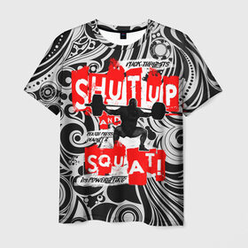 Мужская футболка 3D с принтом Powerlifting shut up and squat в Санкт-Петербурге, 100% полиэфир | прямой крой, круглый вырез горловины, длина до линии бедер | powerlifting | shut up and squat | пауэрлифтинг