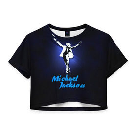 Женская футболка 3D укороченная с принтом Майкл Джексон в Санкт-Петербурге, 100% полиэстер | круглая горловина, длина футболки до линии талии, рукава с отворотами | michael jackson | король