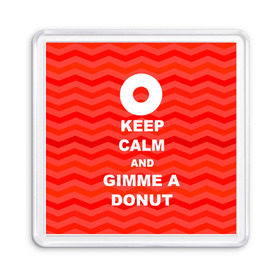 Магнит 55*55 с принтом Gimme a donut в Санкт-Петербурге, Пластик | Размер: 65*65 мм; Размер печати: 55*55 мм | Тематика изображения на принте: keep calm | полосы | сериал | твин пикс | текстура | фильмы