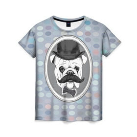 Женская футболка 3D с принтом Mr. Pug в Санкт-Петербурге, 100% полиэфир ( синтетическое хлопкоподобное полотно) | прямой крой, круглый вырез горловины, длина до линии бедер | animal | dog | pet | pug | puppy | swag | арт | джентльмен | животные | кружочки | мопс | мопсик | пес | собаки | текстура | усы | хипстер