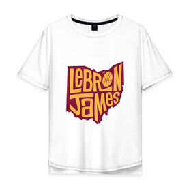 Мужская футболка хлопок Oversize с принтом Lebron James в Санкт-Петербурге, 100% хлопок | свободный крой, круглый ворот, “спинка” длиннее передней части | 
