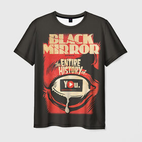 Мужская футболка 3D с принтом Black Mirror в Санкт-Петербурге, 100% полиэфир | прямой крой, круглый вырез горловины, длина до линии бедер | black mirror | сериал | черное зеркало