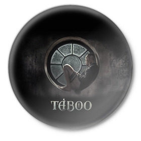 Значок с принтом Taboo в Санкт-Петербурге,  металл | круглая форма, металлическая застежка в виде булавки | Тематика изображения на принте: taboo | tom hardy | сериалы | табу | том харди