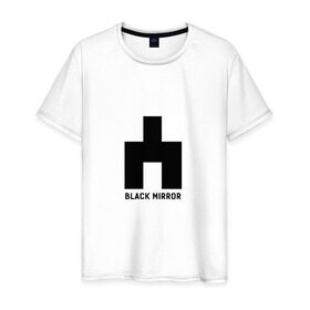 Мужская футболка хлопок с принтом black mirror в Санкт-Петербурге, 100% хлопок | прямой крой, круглый вырез горловины, длина до линии бедер, слегка спущенное плечо. | black mirror | сериал | черное зеркало