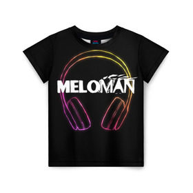 Детская футболка 3D с принтом Меломан (Black) в Санкт-Петербурге, 100% гипоаллергенный полиэфир | прямой крой, круглый вырез горловины, длина до линии бедер, чуть спущенное плечо, ткань немного тянется | meloman | меломан | музыка | наушники