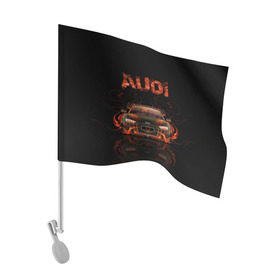 Флаг для автомобиля с принтом AUDI в огоне в Санкт-Петербурге, 100% полиэстер | Размер: 30*21 см | авто | ауди | машина | огонь | пламя